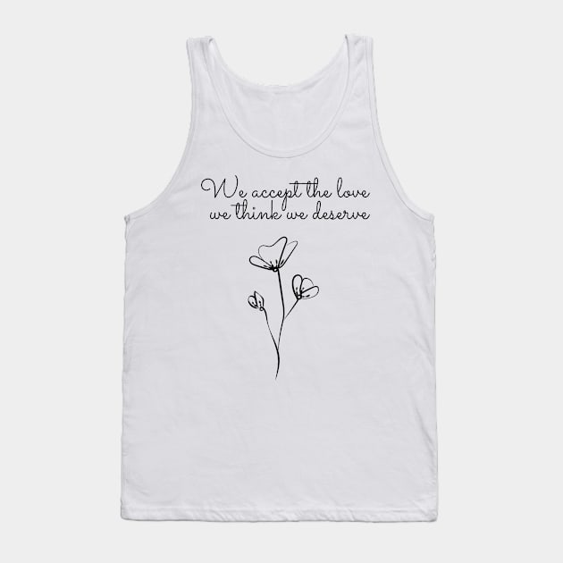 accept the love - perks of being wallflower quote Tank Top by Faeblehoarder